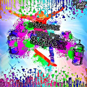 Switch Bitch (Radio Edit)