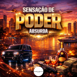Sensação de Poder Absurda