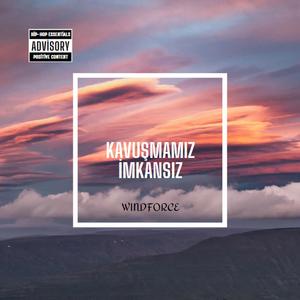 Kavuşmamız İmkansız