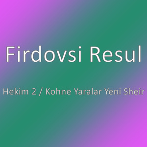 Hekim 2 / Kohne Yaralar Yeni Sheir