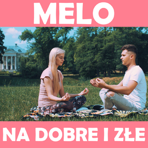 Na Dobre I Złe (Radio Edit)