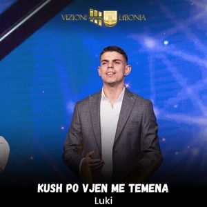 Kush po vjen me temena