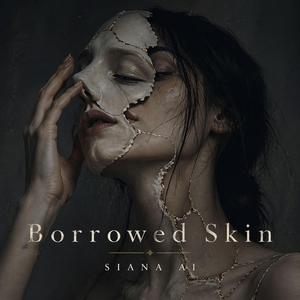 Borrowed Skin