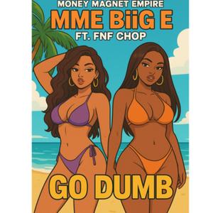 Go Dumb (feat. FNF Chop)