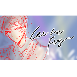 Let Me Fly~その未来へ~（顾子尧生贺翻填曲）
