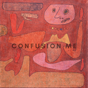 Confusion Me