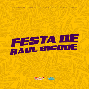 Festa de Raul Bigode