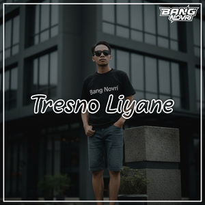 Tresno Liyane