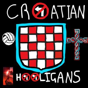 Croatian Hooligans! (World Cup Anthem)