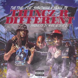 Thingz R Different (feat. Young Jr & Show Banga)