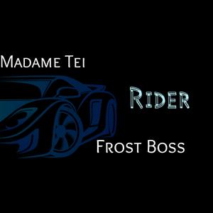 Rider (feat. Frost Boss)
