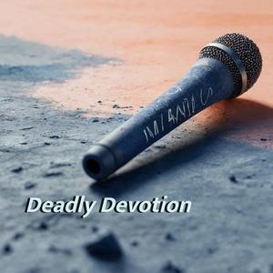 Deadly Devotion
