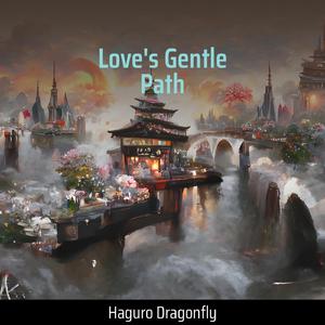 Love's Gentle Path