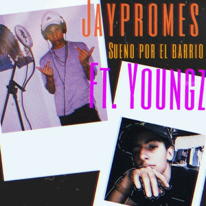 Sueno Por El Barrio (feat. Jaypromes)