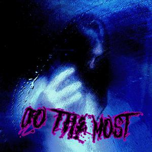 Do The Most (feat. Wheresjordxn)