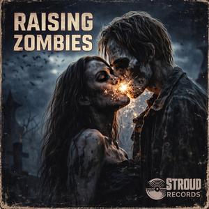 Raising Zombies