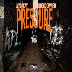 Pressure (feat. Bussdown30)