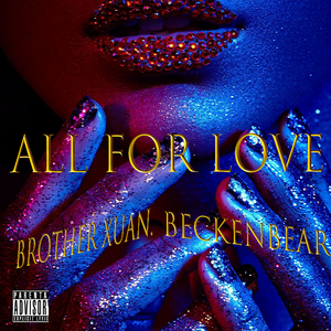 All For Love (feat.Beckenbear)
