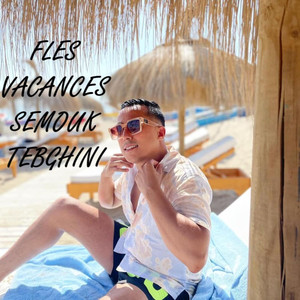 Fles vacances semouk tebghini