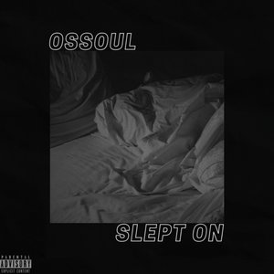 Slept On
