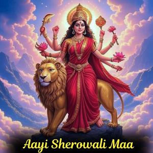 Aayi Sherowali Maa | Mata Bhajan | Navratri Bhajan | Bhakti song
