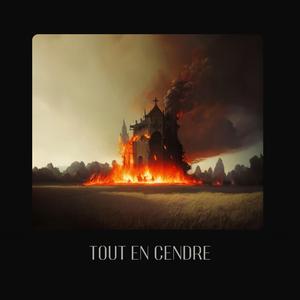 Tout en cendre