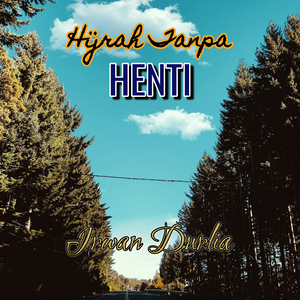 Hijrah Tanpa Henti