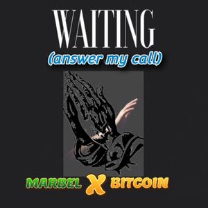 Waiting (Answer My Call)