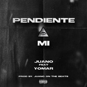 Pendiente a Mi (feat. Yomar)