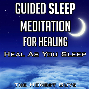 Guided Sleep Meditation for Healing, Heal as You Sleep