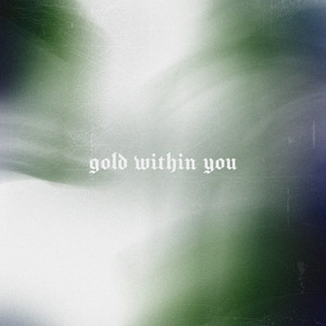 Gold Within You