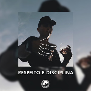 Respeito e Disciplina