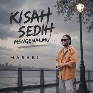 Kisah Sedih Mengenalmu