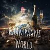 Champagne Fats - Champagne World