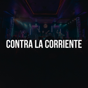 Contra La Corriente