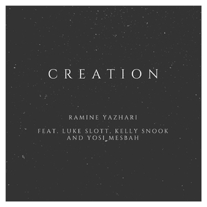 Creation (feat. Luke Slott, Kelly Snook & Yosi Mesbah)