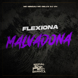 Flexiona Malvadona