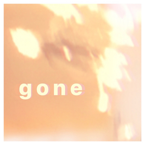 Gone