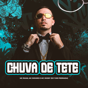Chuva De Tete