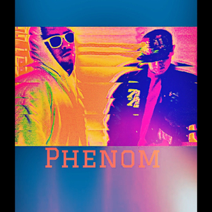 Phenom (feat. town to town hustlers)