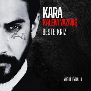 Kara Kalem Yazmış (feat. Yusuf Eynallı)