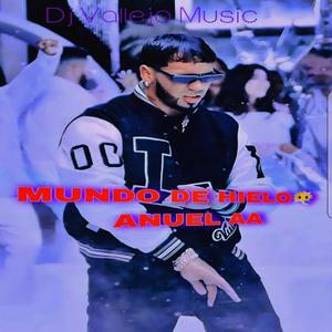 MUNDO DE HIELO ANUEL A (Cancion Oficial)