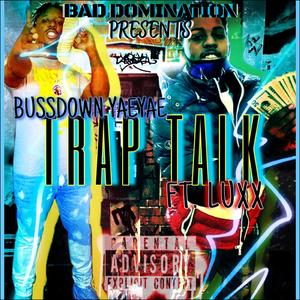 Trap Talk (feat. Luxx)