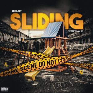 Sliding (feat. Teeezyday1k)