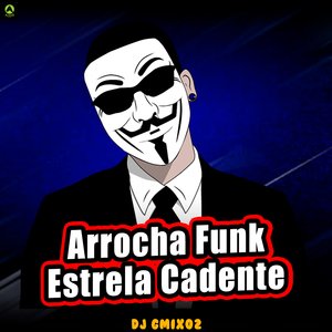 Arrocha Funk Estrela Cadente
