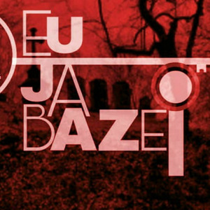 Eu já bazei