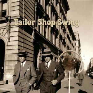 Tailor Shop Swing