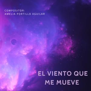 EL VIENTO QUE ME MUEVE