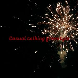 Casual talking freestyle（Prod by Jhythm 5）