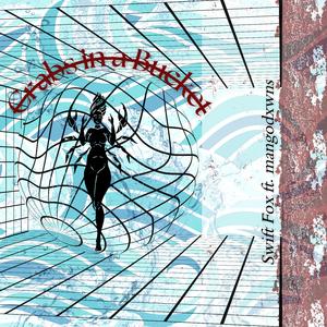 Crabs in a Bucket (feat. mangodxwns)